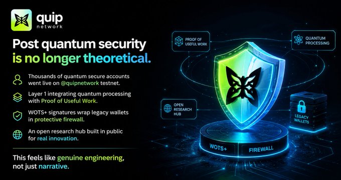 A promotional graphic for 'quip network' advertising that 'Post quantum security is no longer theoretical,' featuring a green shield icon and highlighting features like 'PROOF OF USEFUL WORK', 'QUANTUM PROCESSING', and 'WOTS+' signatures for protecting wallets.