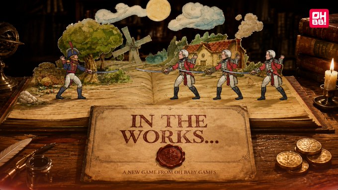 A whimsical pop-up book scene depicts paper cutout figures of soldiers and a duelist in a pastoral setting with trees, windmills, and a cottage, while a parchment below reads "IN THE WORKS... A NEW GAME FROM OH BABY GAMES," teasing an upcoming title from the studio behind "Yomi," "Flash Duel," and "BattleCON."