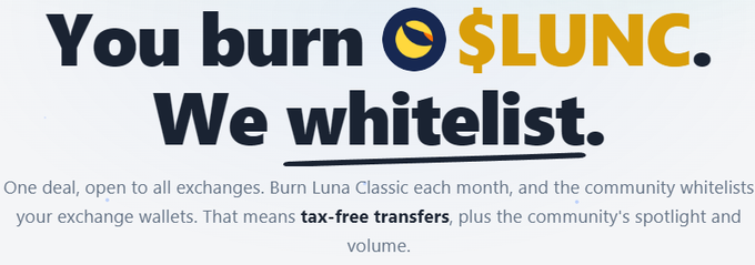 Promotional graphic reading "You burn LUNC. We whitelist." with the Luna Classic logo, explaining that burning Luna Classic each month gets exchange wallets whitelisted for tax-free transfers and community spotlight.