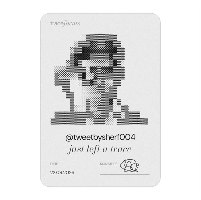 A traceforms digital card featuring a pixelated skeleton figure with the username @tweetbysherf004 and the phrase 'just left a trace,' dated 22.09.2026 with a signature.