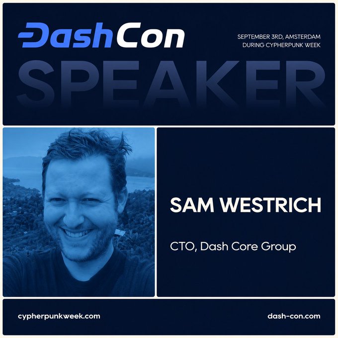 DashCon speaker announcement graphic for Sam Westrich, CTO of Dash Core Group, taking place September 3rd in Amsterdam during Cypherpunk Week.