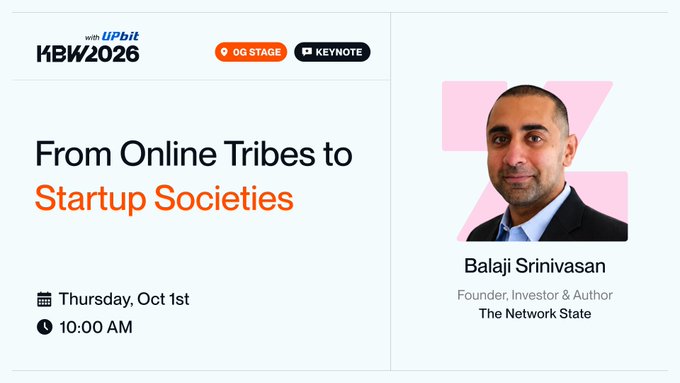 A 'KBW2026' event announcement featuring a keynote titled 'From Online Tribes to Startup Societies' by Balaji Srinivasan, Founder of The Network State, on October 1st.
