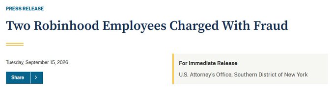 A press release header from the U.S. Attorney's Office, Southern District of New York, dated Tuesday, September 15, 2026, titled "Two Robinhood Employees Charged With Fraud," which corresponds to the post about engineers Hefu Chai and Huaisong Xiang being charged for insider trading based on their access at Robinhood.