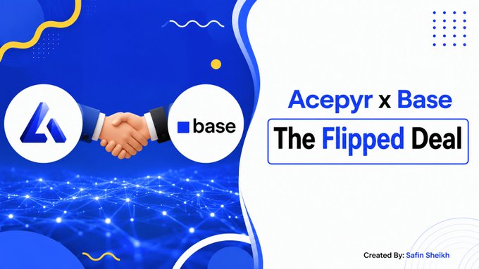 A promotional graphic titled "Acepyr x Base: The Flipped Deal" featuring a handshake between two avatars representing Acepyr and Base, with the tagline "Created By: Safin Sheikh" in the corner, symbolizing a partnership that reverses the traditional attention-extraction model by redistributing value back to users on the Base blockchain.