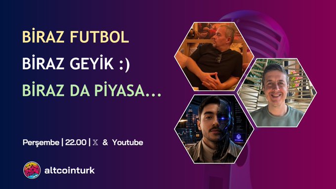 Promotional graphic with a purple gradient background featuring three men's portraits and Turkish text: 'BİRAZ FUTBOL BİRAZ GEYİK :) BİRAZ DA PİYASA... Perşembe | 22.00 | X & Youtube', branded with 'altcointurk'.