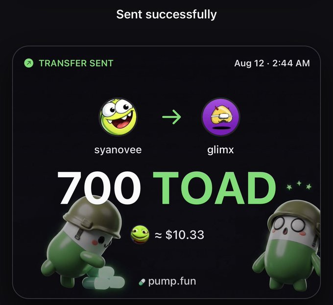 A digital screenshot of a 'Sent successfully' transfer confirmation on pump.fun showing 700 TOAD sent from user 'syanovee' to 'glimx' on Aug 12 at 2:44 AM, valued at approximately $10.33, featuring cartoon soldier toad characters.