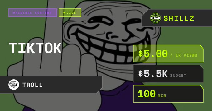 The image features a troll face meme with the text "TIKTOK" alongside a $TROLL campaign dashboard from @Shillz_Official, offering $5.00 per 1K views with a $5.5K budget and a 100 MIN remaining timer, promoting paid opportunities to create trolling content for the token.