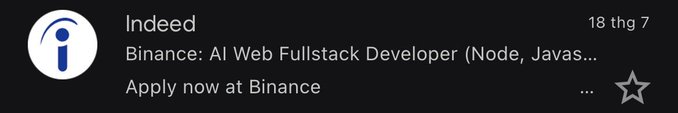 Indeed job listing email for a 'Binance: AI Web Fullstack Developer (Node, Javas...)' position dated 18 thg 7, with 'Apply now at Binance' as the call to action.