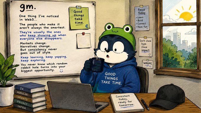 An illustration of a frog-like character wearing a green frog hat and a blue hoodie reading "GOOD THINGS TAKE TIME," working at a desk with a laptop. Visible text includes notes about "gm," Web3 market wisdom, sticky notes reading "Good things take time," "Focus Today: Learn, Build, Connect, Have fun," "Don't chase hype. Chase impact," and "WAGMI," plus a notebook stating "Consistent today, ready for tomorrow".