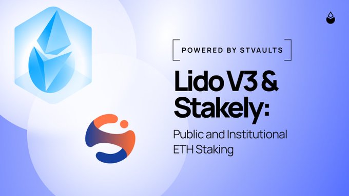 A promotional graphic displays the Lido and Stakely logos alongside text reading 'POWERED BY STVAULTS', 'Lido V3 & Stakely:', and 'Public and Institutional ETH Staking'.