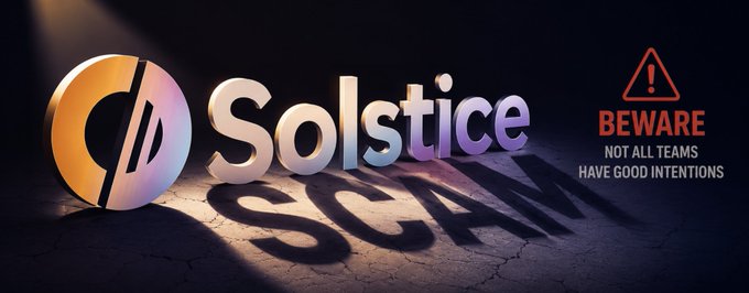 A graphic displays 'Solstice' in large 3D letters with a 'SCAM' shadow, accompanied by a warning triangle reading 'BEWARE - NOT ALL TEAMS HAVE GOOD INTENTIONS'.