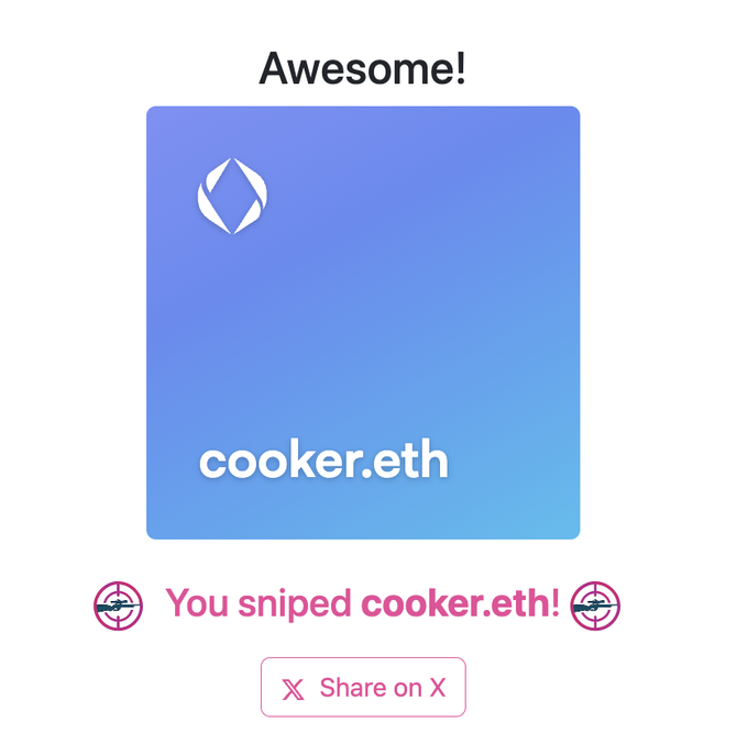 A digital card with a blue gradient background displays the ENS domain 'cooker.eth' with the message 'Awesome! You sniped cooker.eth!' and a 'Share on X' button.