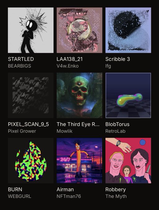 A grid of 9 digital art pieces with titles and artists: STARTLED by BEARBIGS, LAA138_21 by V4w.Enko, Scribble 3 by lfg, PIXEL_SCAN_9_5 by Pixel Grower, The Third Eye R... by Mowlik, BlobTorus by RetroLab, BURN by WEBGURL, Airman by NFTman76, and Robbery by The Myth.