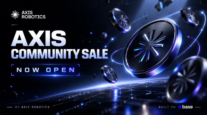 A promotional banner for 'AXIS ROBOTICS' advertising an 'AXIS COMMUNITY SALE - NOW OPEN' built on Base blockchain, featuring 3D metallic coin graphics.