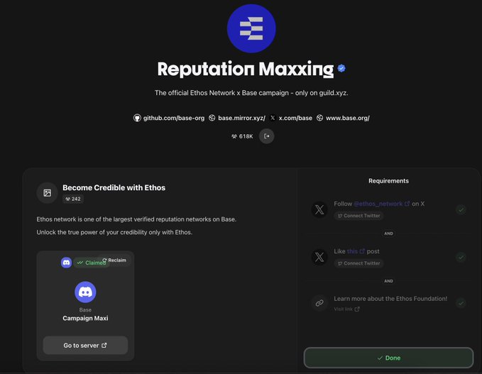 The image shows the "Reputation Maxxing" campaign page on guild.xyz for the official Ethos Network x Base collaboration, where users can earn 618K XP by completing requirements like following @ethos_network on X, liking a post, and learning more about the Ethos Foundation. A "Done" button at the bottom confirms all tasks have been completed, aligning with the post's guide on claiming the free reputation role via guild.xyz/base/ethosnetw.