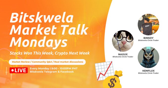 A promotional graphic for 'Bitskwela Market Talk Mondays' featuring traders Binsoy, Naxux, and Kenflux, advertising a live broadcast every Monday at 19:00-10:00 PM PHT with topics including 'Stocks Won This Week, Crypto Next Week' and 'Market Review / Community Q&A / Real market discussions.'