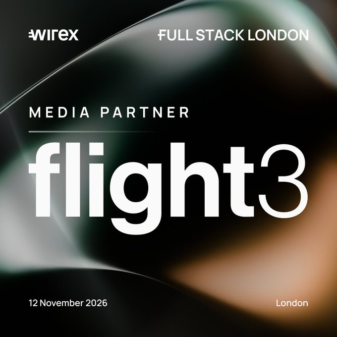 An event poster with the wirex logo announcing 'flights3' as the media partner for 'FULL STACK LONDON' on 12 November 2026 in London.