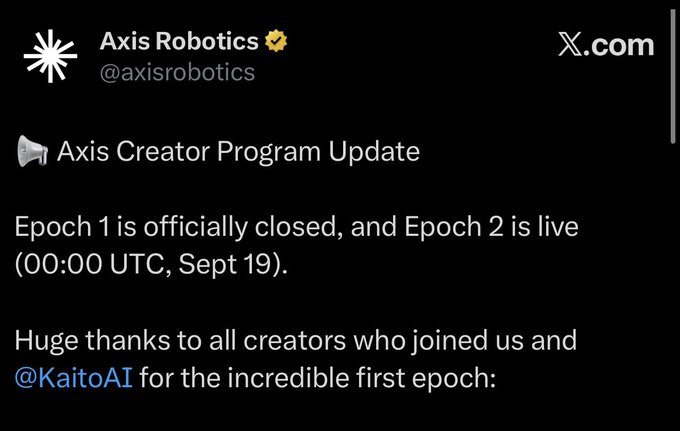 A tweet from Axis Robotics (@axisrobotics) announces that "Epoch 1 is officially closed, and Epoch 2 is live (00:00 UTC, Sept 19)," thanking creators and @KaitoAI for the first epoch of their creator program.