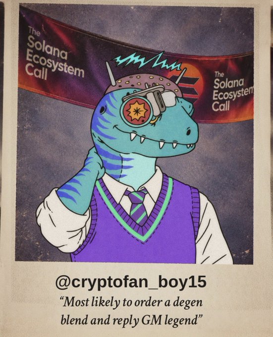 An illustrated trading card featuring a blue dinosaur character wearing a purple sweater vest and tie with a spiked helmet, captioned "@cryptofan_boy15" and "Most likely to order a degen blend and reply GM legend," referencing The Solana Ecosystem Call.