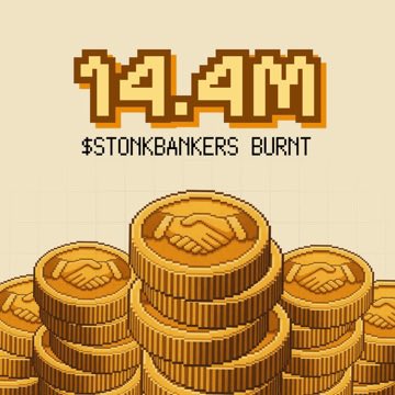 A pixel-art style graphic features pixelated text reading "14.4M" above the hashtag "#STONKBANKERS BURNT," displayed over stacks of golden coins embossed with handshake symbols. The image directly visualizes the post's message, depicting the burning of 14.4 million $stonkbankers tokens as a literal "burning of currency" by the community.