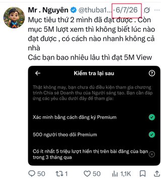 Vietnamese tweet from 'Mr. Nguyễn' (@thuba...) dated 6/7/26 about achieving a goal of 5 million views, sharing the criteria for earnings rewards.