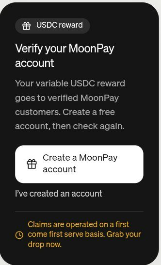 A MoonPay promotional screen offering a USDC reward, prompting users to "Verify your MoonPay account" by creating a free account, with options to "Create a MoonPay account" or "I've created an account."