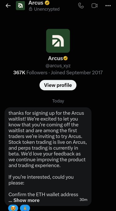 The image shows a Twitter/X DM from **Arcus (@arcus.xyz)** confirming waitlist approval, mentioning 367K followers, and inviting the user to trade stock tokens on the platform with perps trading in beta. The accompanying post celebrates gaining access to Arcus's beta perps trading feature, which directly matches the DM's announcement of being invited off the waitlist to try the platform.
