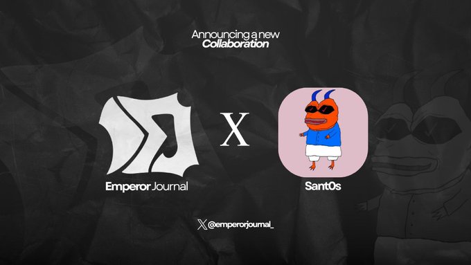Promotional graphic announcing a collaboration between Emperor Journal and Sant0s, featuring their logos on a dark crumpled background with the text "Announcing a new Collaboration" at the top and the X handle "@emperorjournal" at the bottom, tied to a free mint announcement of 2,450 PEPEMFERS NFTs launching via OpenSea on Robinhood Chain.