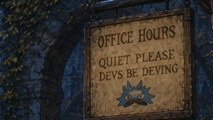 A weathered wooden sign hanging in a stone archway reads 'OFFICE HOURS QUIET PLEASE DEVS BE DEVING' with an illustration of a spiky-haired creature below the text.