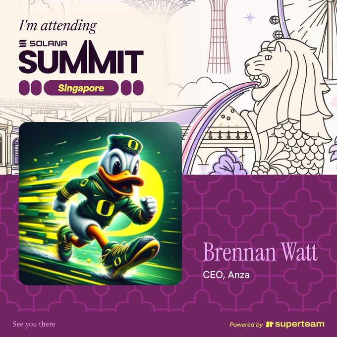 A promotional graphic for the Solana Summit in Singapore features an Oregon Duck character in green and yellow attire, identifying attendee Brennan Watt, CEO of Anza, powered by Superteam.