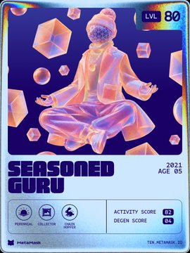 A digital trading card titled 'SEASONED GURU' (LVL 80) depicts a meditating figure made of iridescent glass-like material surrounded by floating crystals, with Activity Score 82 and Degen Score 04.