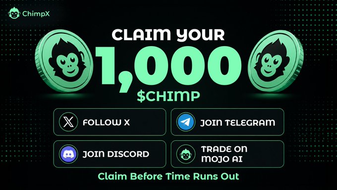 A promotional graphic for ChimpX offering 1,000 $CHIMP tokens, featuring a green color scheme with a monkey mascot on coins and four action buttons to Follow X, Join Telegram, Join Discord, and Trade on Mojo AI. The "Claim Before Time Runs Out" urgency message reinforces the post's call for users to complete these social engagement steps before the airdrop window closes.