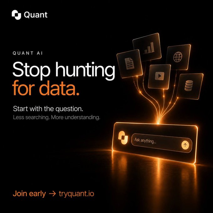 A promotional graphic for "Quant" featuring the tagline "QUANT AI - Stop hunting for data. Start with the question. Less searching. More understanding." with a call-to-action "Join early → tryquant.io." The image shows glowing orange icons representing documents, charts, a video, a web browser, and databases flowing into a search bar labeled "Ask anything...", visually illustrating the post's message about replacing tedious tab-juggling between platforms like TradingView, Twitter, and news sites with a single, AI-driven question-based interface.