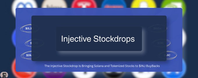 A promotional graphic reads “Injective Stockdrop,” with smaller text: “The Injective Stockdrop is Bringing Solana and Tokenized Stocks to $INJ BuyBacks.”