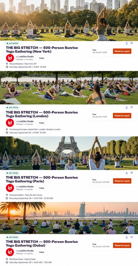 The image shows Eventbrite listings for "The Big Stretch — 500-Person Sunrise Yoga Gathering" hosted by LuluDior Studio across four cities: New York (Sheep Meadow, Sept 26, 9-10AM), London (Serpentine lawn/Hyde Park, Sept 26, 9-10AM), Paris (Champ de Mars, Sept 26, 9:30-10:30AM), and Dubai (Kite Beach lawn, Sept 26, 6:30-7:30AM). Each listing displays a free event with a "Reserve a spot" button, depicting crowds doing yoga with arms raised in iconic locations including Central Park's skyline, Hyde Park, the Eiffel Tower, and Dubai's waterfront skyline. The listings support the post about an autonomous AI agent ("LuluDior") organizing 500-person yoga events in multiple cities and offering Lululemon stock tokens to participants.