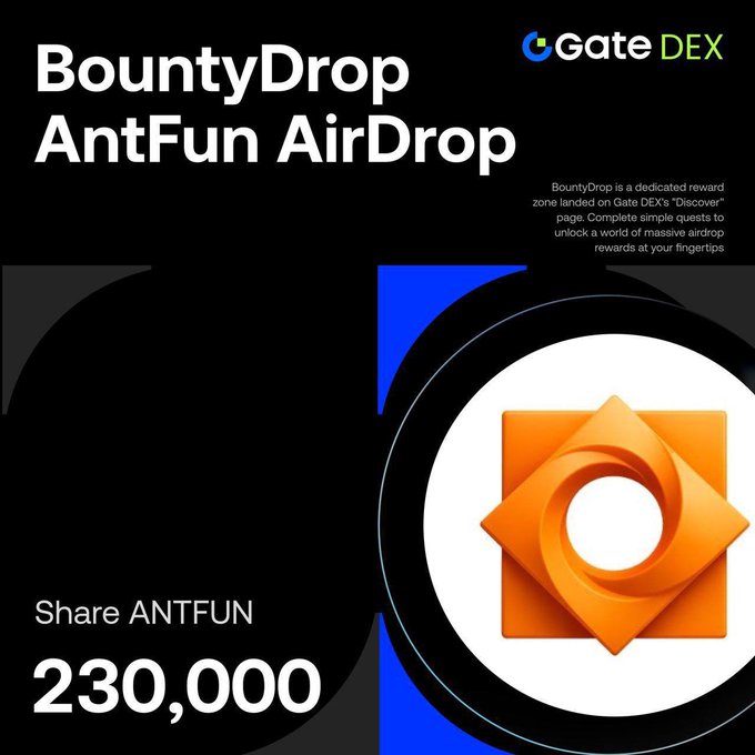 Promotional graphic for the Gate DEX "BountyDrop AntFun AirDrop" campaign, featuring the orange AntFun logo and text announcing a 230,000 $ANTFUN token share, complementing the announcement of a live airdrop where users can earn rewards by completing tasks like trading ANTFUN via Gate Wallet on Solana.