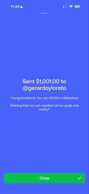 A mobile screenshot of a payment confirmation showing "Sent $1,001.00 to @gerardoyloreto" with a congratulatory message about winning in "$Manifest," featuring a green "Close" button at the bottom. The image directly visualizes the accompanying post by confirming the transfer of $1,001 to the recipient in celebration of their win.