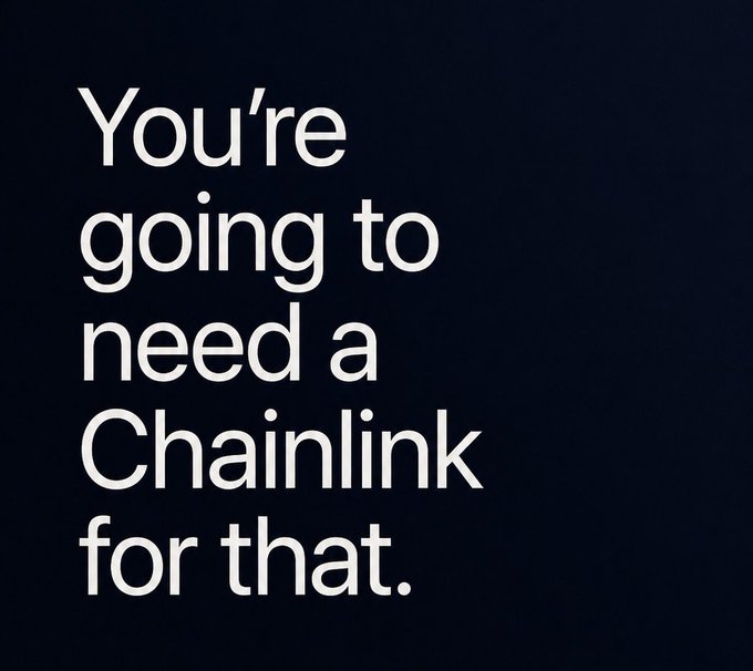 Black background with white text reading 'You're going to need a Chainlink for that.'