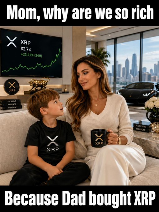 A woman and young boy sit on a couch in a luxurious apartment overlooking a city skyline, with a large TV displaying "XRP $2.73 +23.41% (24H)" and a green upward price chart; the boy wears an XRP t-shirt while the mother holds an XRP-branded mug. The meme-style caption reads "Mom, why are we so rich" / "Because Dad bought XRP," humorously tying the post's message about XRP's role in digital finance to the idea that XRP investments can lead to financial success.