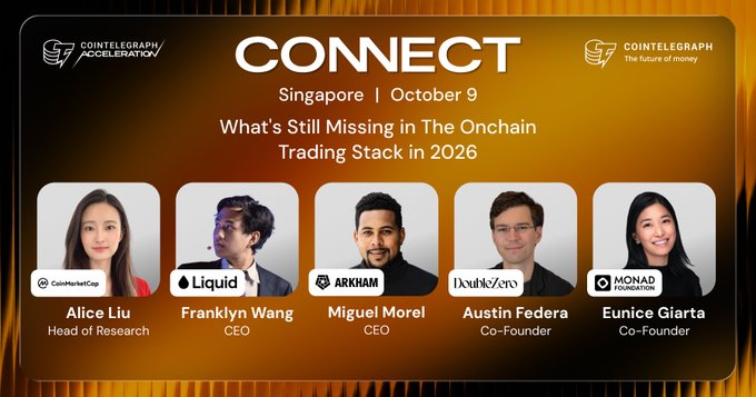 The image is a promotional graphic for "CONNECT Singapore | October 9," a Cointelegraph Acceleration event titled "What's Still Missing in The Onchain Trading Stack in 2026." It features five speakers: Alice Liu (Head of Research, CoinMarketCap), Franklyn Wang (CEO, Liquid), Miguel Morel (CEO, Arkham), Austin Federa (Co-Founder, DoubleZero), and Eunice Giarta (Co-Founder, Monad Foundation), visually representing the panel discussion on gaps in onchain trading infrastructure highlighted in the accompanying post.
