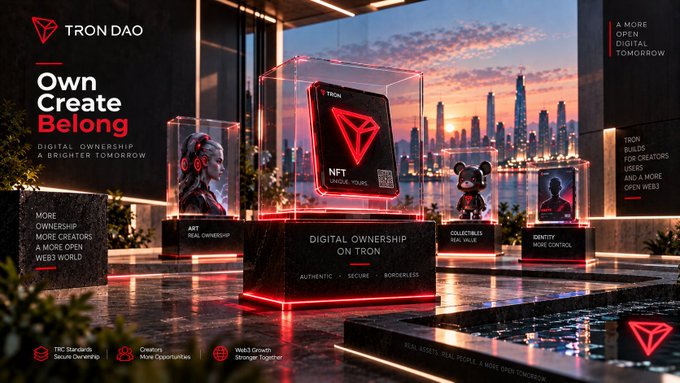 A promotional banner for TRON DAO featuring the tagline 'Own Create Belong' and 'Digital Ownership on Tron,' showcasing NFT displays, collectibles, and real-world assets against a futuristic cityscape.