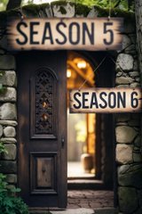 A rustic wooden doorway with stone walls displaying signs reading 'SEASON 5' and 'SEASON 6', suggesting a transition between two seasons.