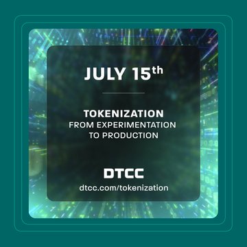 The image is a promotional graphic with a teal border featuring abstract digital/circuit board patterns, displaying the text "JULY 15th - TOKENIZATION FROM EXPERIMENTATION TO PRODUCTION" along with the DTCC logo and website "dtcc.com/tokenization." This graphic visually reinforces the announcement about DTCC's July 15th tokenization milestone and its connection to Ripple/XRP integration within the NSCC system.