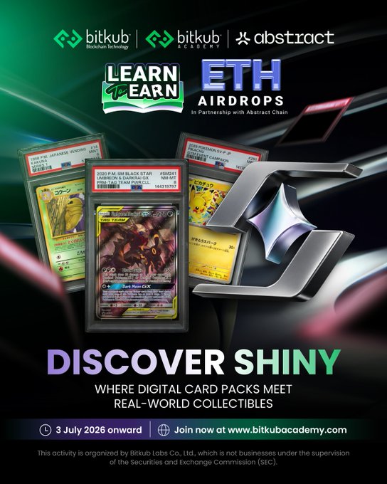 A promotional graphic for a "Learn to Earn" campaign by Bitkub Blockchain Technology, Bitkub Academy, and Abstract, advertising ETH airdrops in partnership with Abstract Chain starting July 3, 2026, featuring PSA-graded Pokémon and One Piece trading cards and the tagline "DISCOVER SHINY: WHERE DIGITAL CARD PACKS MEET REAL-WORLD COLLECTIBLES." The image visually reinforces the post's message about Shiny Labs bringing real-world asset (RWA) technology to trading cards, showcasing how physical graded cards can bridge into verifiable digital assets on-chain.
