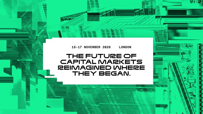 A green-tinted event poster for a London conference dated 15-17 November 2026, displaying the bold text "THE FUTURE OF CAPITAL MARKETS REIMAGINED WHERE THEY BEGAN" against a backdrop of urban architecture.