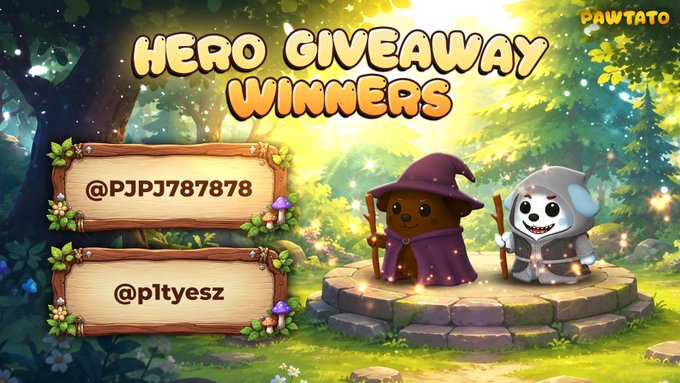 A fantasy-themed 'HERO GIVEAWAY WINNERS' announcement by PAWTATO lists winners @PJPJ787878 and @pltyesz, featuring a bear wizard and a panda warrior character.