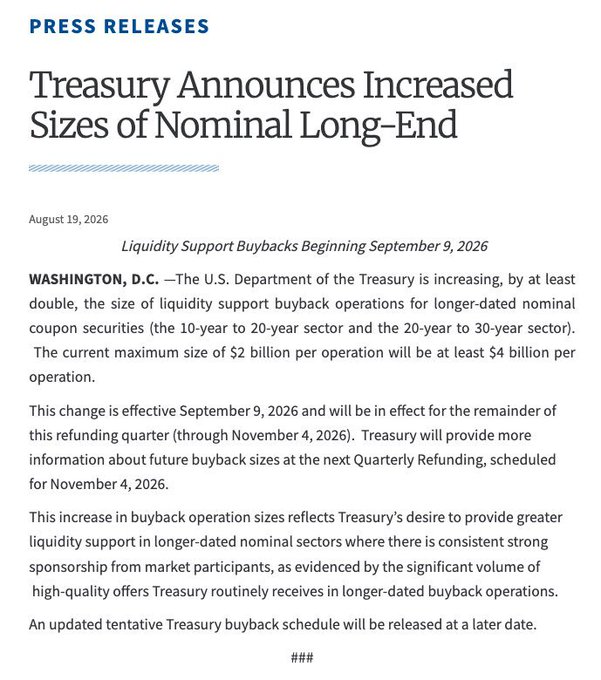 U.S. Treasury press release dated August 19, 2026, announcing increased sizes of nominal long-end liquidity support buybacks effective September 9, 2026, doubling the maximum per operation from $2 billion to at least $4 billion for 10-20 year and 20-30 year coupon securities.