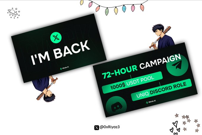The image features two promotional graphics for MindoAI: one announcing "I'M BACK" with their logo, and another highlighting a "72-HOUR CAMPAIGN" with a "1000$ USDT POOL" and "UNIQ DISCORD ROLE," accompanied by anime-style character illustrations and decorative string lights. The visuals directly support the post's message about MindoAI's return from suspension and their new campaign offering USDT prizes and a Discord role to participants.