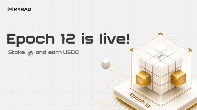 MYRAD promotional graphic announcing 'Epoch 12 is live!' with instructions to 'Stake $ and earn USDC', featuring a 3D cube/box design element.