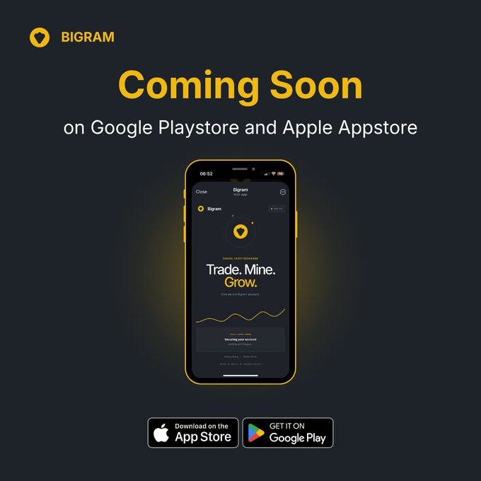 Promotional graphic announcing "BIGRAM - Coming Soon on Google Playstore and Apple Appstore," featuring a smartphone mockup of the app's "Trade. Mine. Grow." landing page alongside App Store and Google Play download buttons, visually previewing the app's upcoming launch.